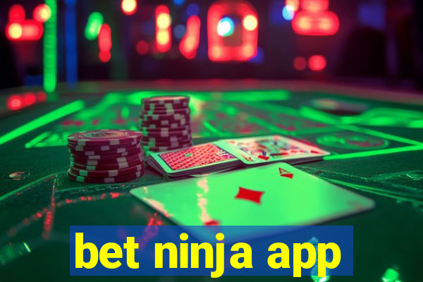 bet ninja app